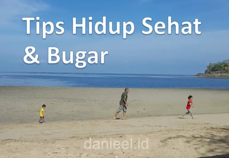 Tips Tips Hidup Sehat dan Bugar Lahir Batin